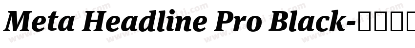 Meta Headline Pro Black字体转换
